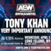 Rumores en backstage sobre el anuncio que dará Tony Khan en AEW Dynamite