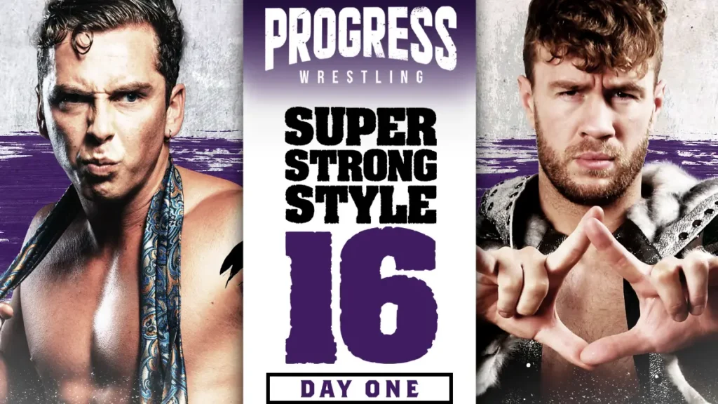 Resultados PROGRESS Chapter 153: Super Strong Style 16 (noche 1)