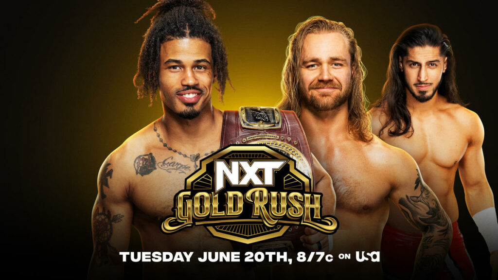Previa WWE NXT Gold Rush 20 de junio de 2023