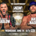 Wardlow defenderá el Campeonato de TNT en AEW Dynamite el 14 de junio Wardlow defenderá el Campeonato de TNT en AEW Dynamite el 14 de junio