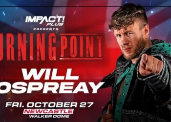 IMPACT Wrestling anuncia Turning Point 2023 para el 27 de octubre en Newcastle y Will Ospreay luchará