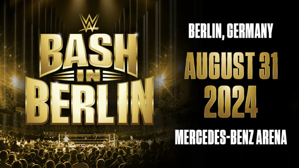 WWE anuncia Bash in Berlin para agosto de 2024