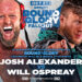 Josh Alexander se enfrentará a Will Ospreay en las próximas grabaciones de IMPACT Wrestling Josh Alexander se enfrentará a Will Ospreay en las próximas grabaciones de IMPACT Wrestling