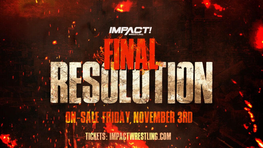 IMPACT anuncia Final Resolution, último evento bajo el nombre de IMPACT Wrestling