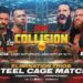 Confirmado un 'Steel Cage Match' para el episodio de AEW Collision del 27 de enero de 2024 Confirmado un 'Steel Cage Match' para el episodio de AEW Collision del 27 de enero de 2024