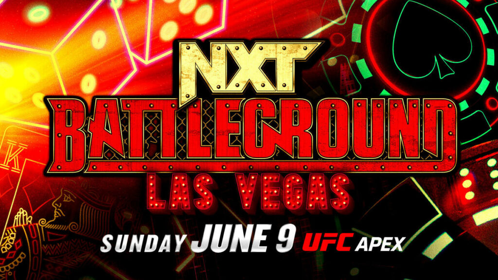 NXT Battleground 2024 se celebrará en el UFC Apex el 9 de junio