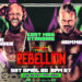 Cartelera TNA Rebellion 2024 actualizada Cartelera TNA Rebellion 2024 actualizada