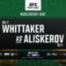 Resultados UFC Arabia Saudí: Whittaker vs. Aliskerov