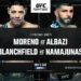 Cartelera UFC Edmonton: Moreno vs. Albazi