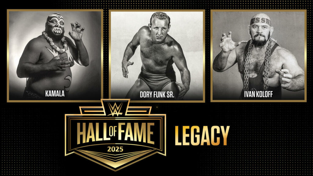 Kamala, Ivan Koloff y Dory Funk Sr. entrarán en el WWE Hall of Fame 2025
